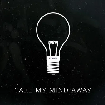 Take My Mind Away by Philips