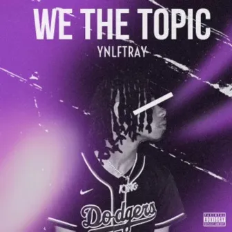 We The Topic by ynlftray