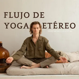 Flujo De Yoga Etéreo: Serenidad Celestial by Mentes Espirituales