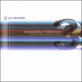 Irresistible Meltdown Vol. 3 by Unknown Artist