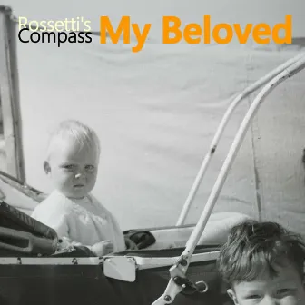 My Beloved - EP by Rossetti's Compass