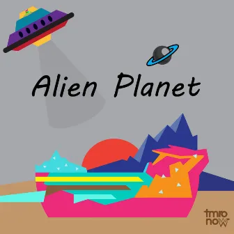 Alien Planet (Original Motion Picture Soundtrack) by Tmronow