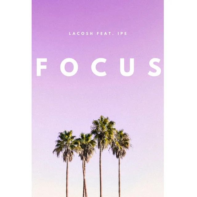 Focus (feat. Ipe)