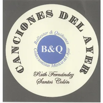 Canciónes del Ayer by Santos Colón