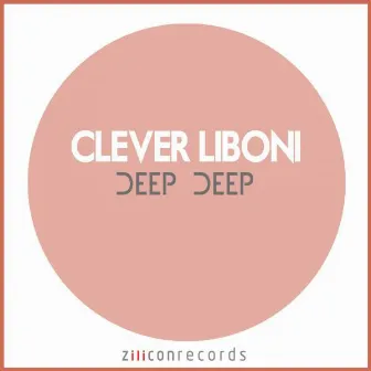 Deep Deep by Clever Liboni