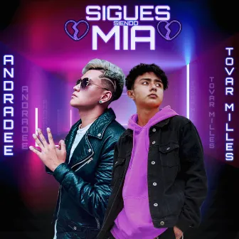 Sigues Siendo Mia by Andradee