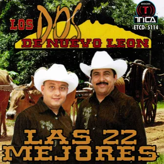 Las 22 Mejores de Los Dos De Nuevo Leon by Los Dos de Nuevo León