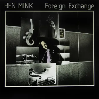 Foreign Exchange (Remastered) by Ben Mink