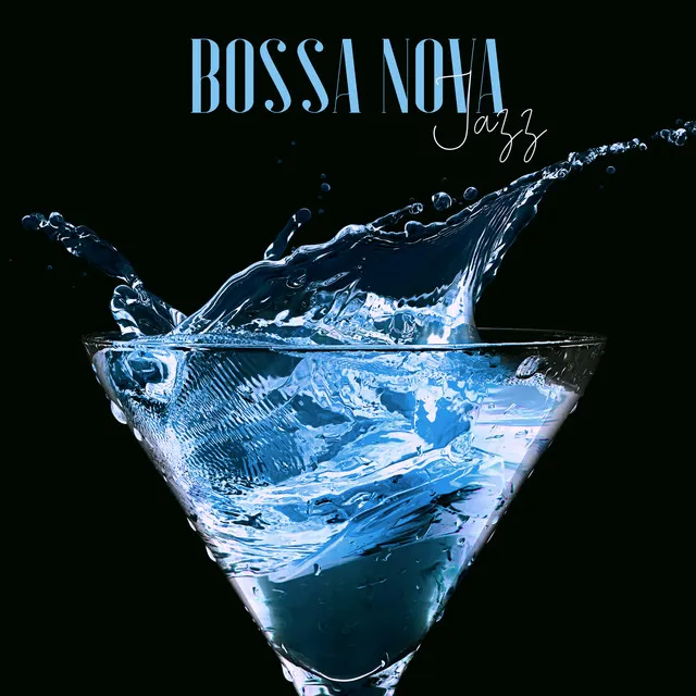 Bossa Nova Jazz - Music for Lounge Bar & Jazz Club, Nightlife Bossa Jazz Instrumental Background