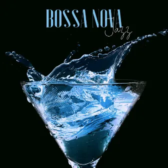 Bossa Nova Jazz - Music for Lounge Bar & Jazz Club, Nightlife Bossa Jazz Instrumental Background by Bossa Nova Musician Artist