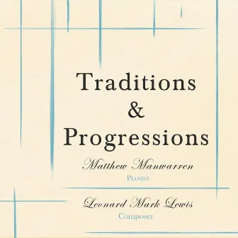 Traditions and Progressions by Matthew Manwarren