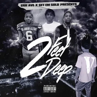 2 Feet 2 Deep by Erie Baby