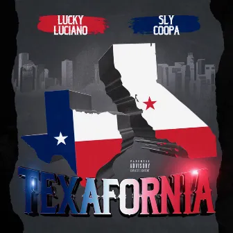 Texafornia by Sly Coopa