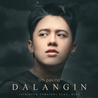 Dalangin (Stripped) by Tim Pavino