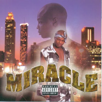 Miracle by Miracle