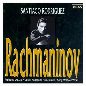 Complete Piano Works of Rachmaninov, Vol. 3 by Santiago Rodriguez