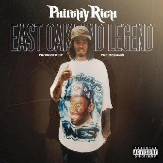 East Oakland Legend by Philthy Rich