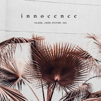 Innocence by CLARA