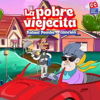 La Pobre Viejecita (Canción) by Cantiaventuras