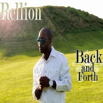 Back and Forth - Single by Rellion