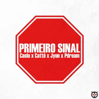 Primeiro Sinal by Cattê