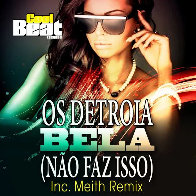 Bela (Não Faz Isso) [Meith Remix]