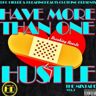 Have More Than One Hustle, Vol. 1 by BHC Pierre