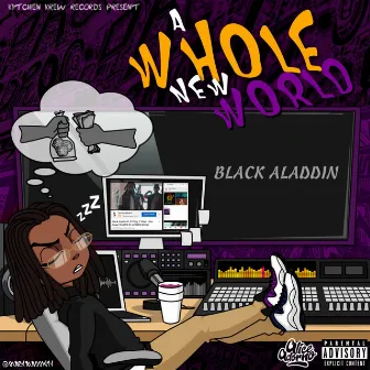 A Whole New World by Black Aladdin