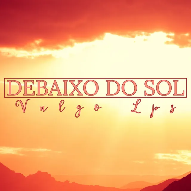 Debaixo do Sol