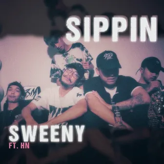 Sippin by Sweeny