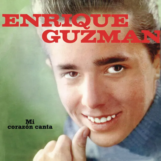 Enrique Guzmán (Mi Corazón Canta)