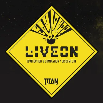 Destruction & Domination by Liveon