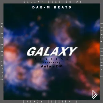 Galaxy Session #1 by DAB-M BEATS