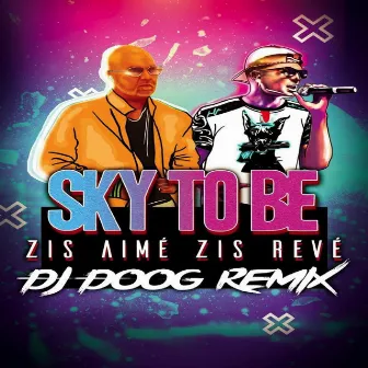 Zis Aime Zis Rêve (Remix) by DJ Doog