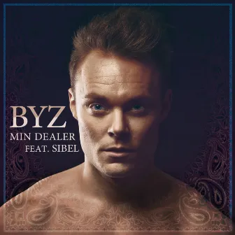 Min Dealer (feat. Sibel) by Byz