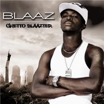 Ghetto Blaazter by Blaaz