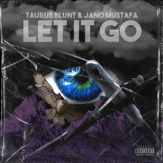 Let It Go by Taurus Blunt