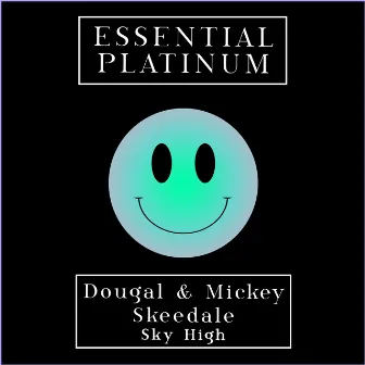 Sky High by Mickey Skeedale