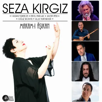 Makam-ı Âşıkan by Seza Kırgız