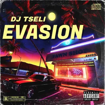 Evasion by DJ TSELI