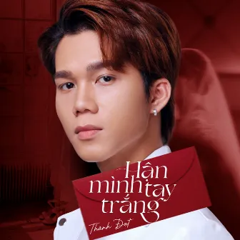 Hận Mình Tay Trắng by ZuongZero Ent