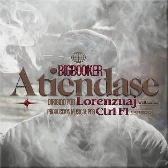 Atiéndase by Big Booker