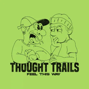 Feel This Way by Thought Trails