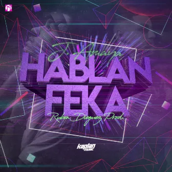 Hablan Feka by J. Amaya