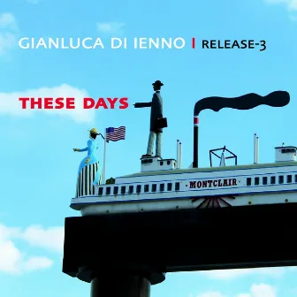 These Days by Gianluca Di Ienno