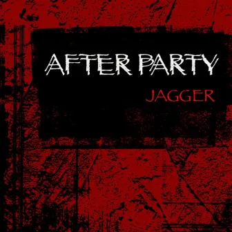 After Party by JAGGER