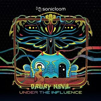 Under The Influence by Drury Nevil