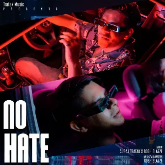 No Hate by Suraj Tratak