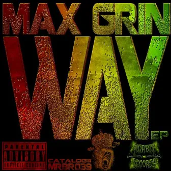 Way EP by Max Grin