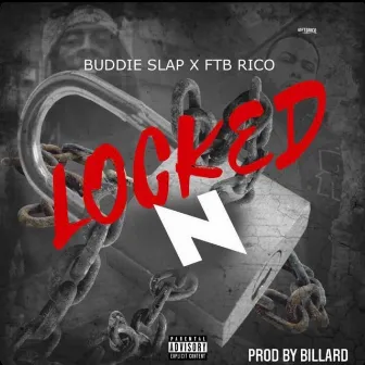 Locked N by Buddie Slap